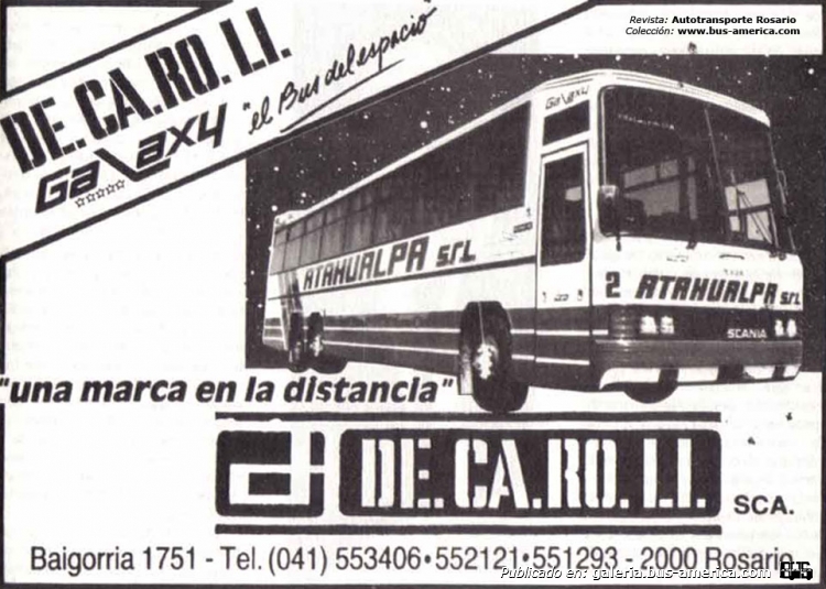 Scania K 112 - DE.CA.RO.LI. Galaxy - Atahualpa
Publicado en revista: Autotransporte Rosario , número 15
