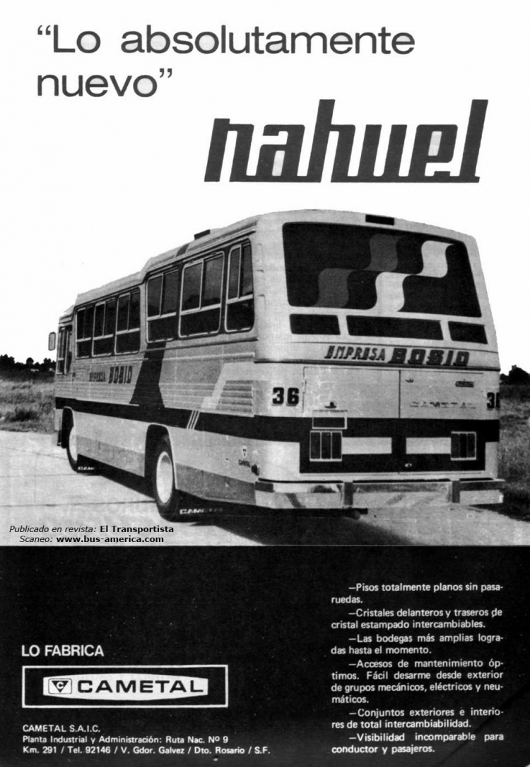 Cametal Nahuel - Bosio
Anuncio de carrocerías: CAMETAL S.A.I.C.
Publicado en revista: El Trasportista 118, de 1977
