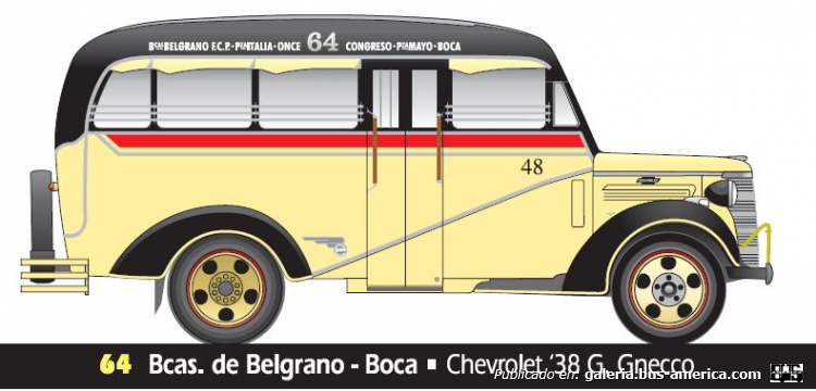 Chevrolet 1938 - Gnecco - Línea 64
[url=https://bus-america.com/galeria/displayimage.php?pid=58790]https://bus-america.com/galeria/displayimage.php?pid=58790[/url]

Línea 64 (Buenos Aires), interno 48

Dibujo de Aníbal Trasmonte
