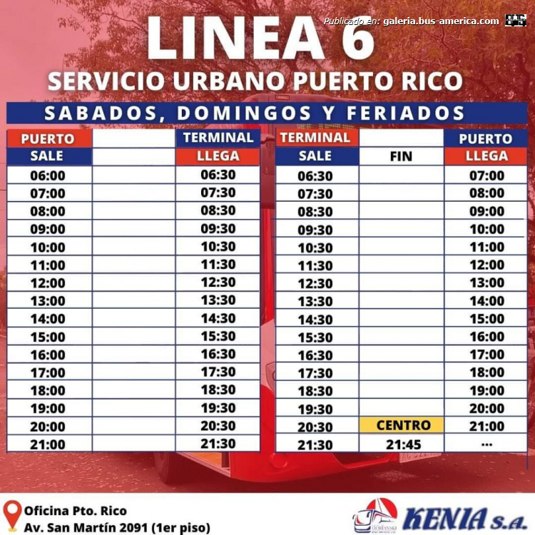 Kenia
Línea 6 (Puerto Rico)

Planilla de horarios Sábados, Domingos y Feriados

Iconografía: Kenia S.A. (grupo Horianski)
Extraído de: periodismomisionero.com.ar
