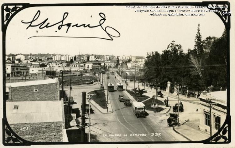 Postal de Córdoba cercana a 1930
Fotógrafo: Lorenzo A. Squire
Archivo: Biblioteca Nacional
Extraído de: Crónicas de Villa Carlos Paz 1890 - 1930, en facebook.com
