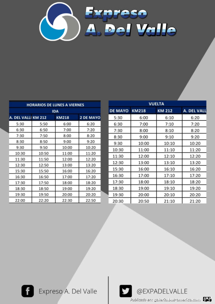 Aristóbulo del Valle
Línea 3502 (Prov.Misiones)
Horarios de lunes a viernes

Extraído de: [url=https://adelvalleturismo.com.ar/servicios/detalles/65/Empresa-de-Transporte-de-Pasajeros-%22Expreso-A.-del-Valle%22]Municipalidad de Aristóbulo del Valle, turismo[/url]
